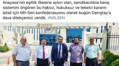 DANIŞTAY MİL-SEN'i HAKLI BULDU